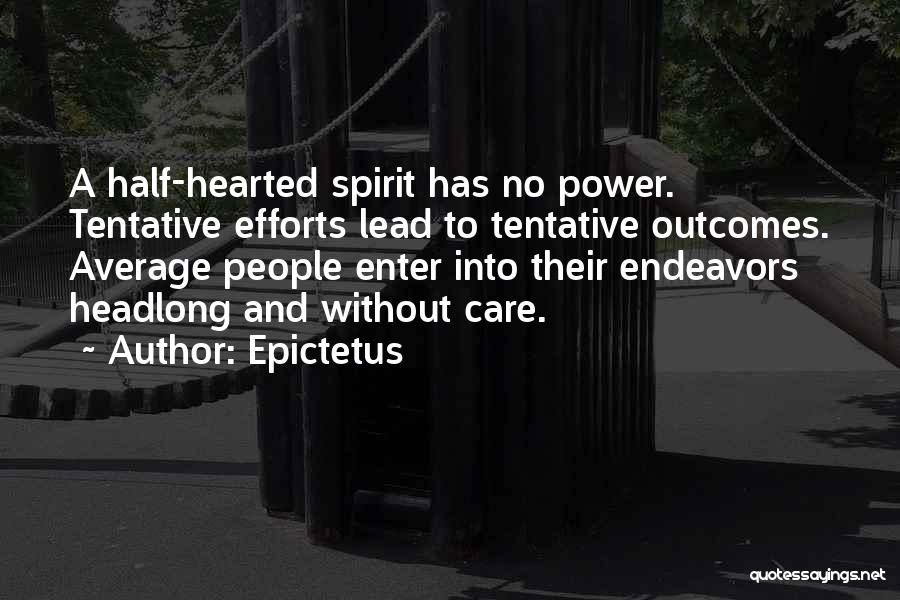 Tentative Quotes By Epictetus