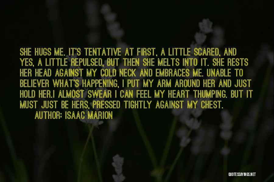 Tentative Quotes By Isaac Marion