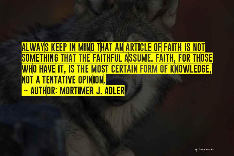 Tentative Quotes By Mortimer J. Adler