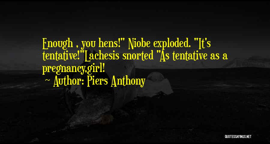 Tentative Quotes By Piers Anthony