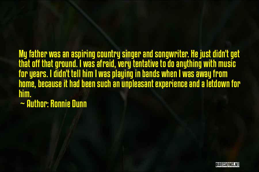 Tentative Quotes By Ronnie Dunn