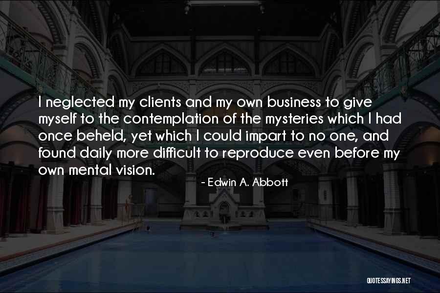 Tentatively Positive Response Quotes By Edwin A. Abbott Tentatively Positive Response Quotes By Edwin A. Abbott