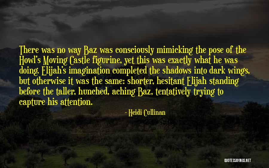 Tentatively Quotes By Heidi Cullinan Tentatively Quotes By Heidi Cullinan