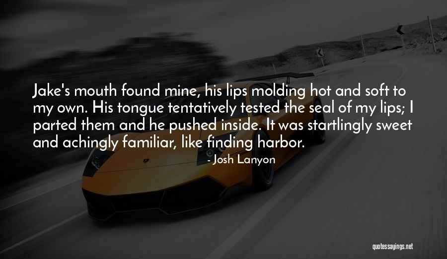 Tentatively Quotes By Josh Lanyon Tentatively Quotes By Josh Lanyon