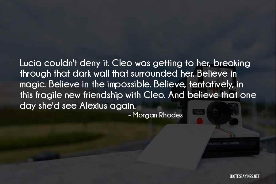Tentatively Quotes By Morgan Rhodes Tentatively Quotes By Morgan Rhodes
