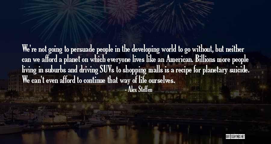 Tented Camps Quotes By Alex Steffen Tented Camps Quotes By Alex Steffen