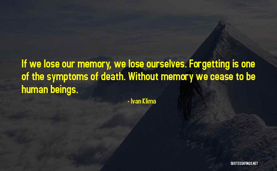 Tentei De Esquecer Quotes By Ivan Klima Tentei De Esquecer Quotes By Ivan Klima
