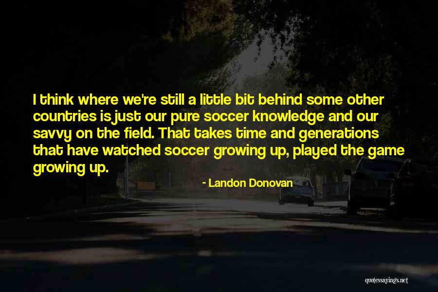 Tentei De Esquecer Quotes By Landon Donovan Tentei De Esquecer Quotes By Landon Donovan
