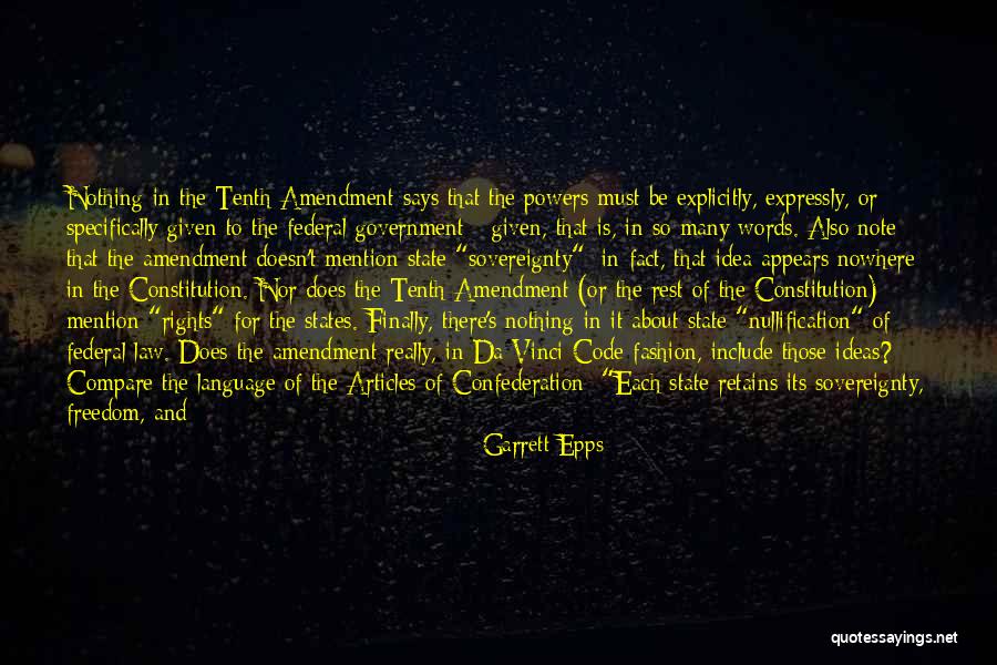 Tenth Amendment Quotes By Garrett Epps Tenth Amendment Quotes By Garrett Epps