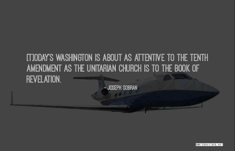 Tenth Amendment Quotes By Joseph Sobran Tenth Amendment Quotes By Joseph Sobran