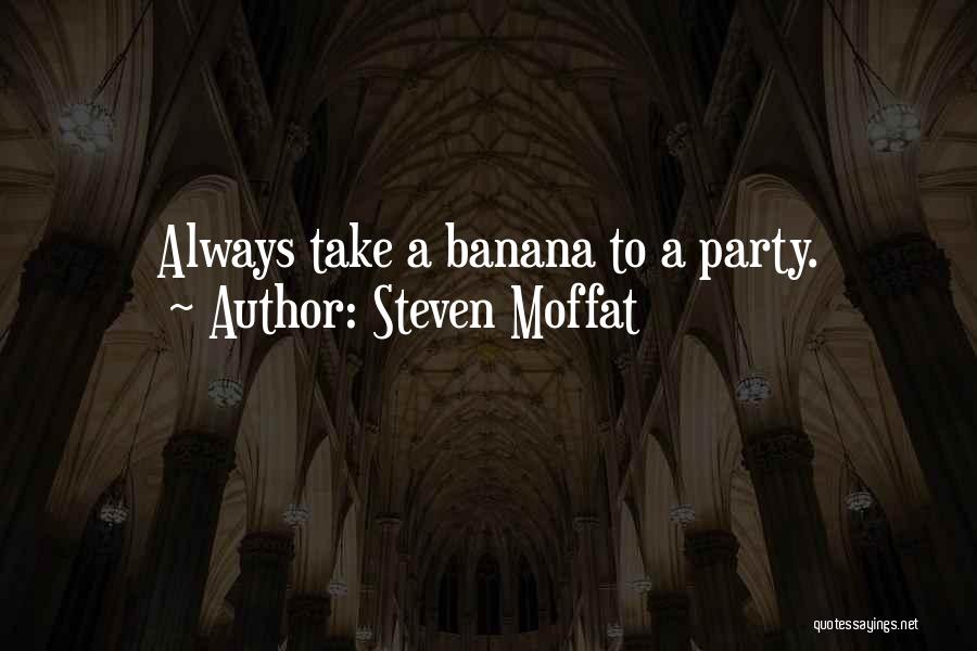 Tenth Doctor Banana Quotes By Steven Moffat