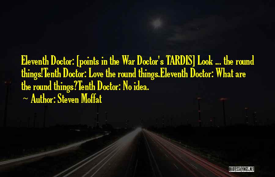 Tenth Doctor Quotes By Steven Moffat