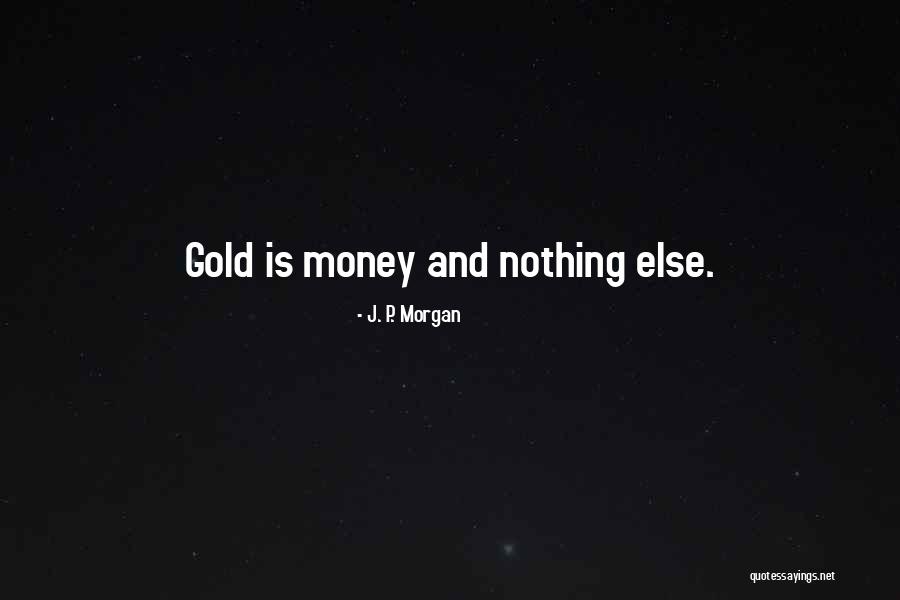 Tentou Naruto Quotes By J. P. Morgan Tentou Naruto Quotes By J. P. Morgan