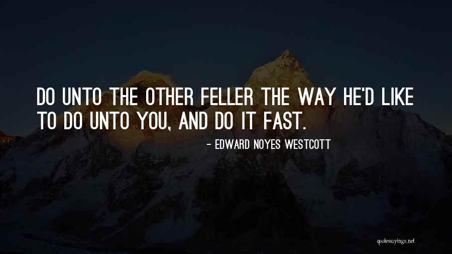 Tentpole Movie Quotes By Edward Noyes Westcott Tentpole Movie Quotes By Edward Noyes Westcott