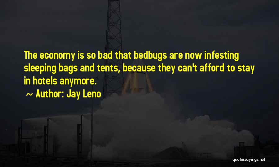 Tents Quotes By Jay Leno