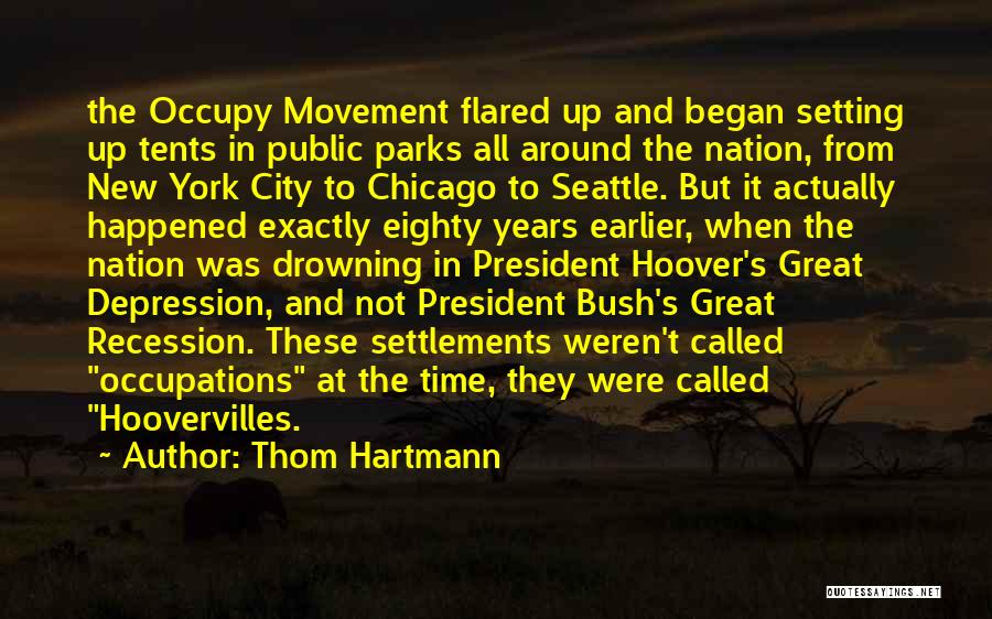 Tents Quotes By Thom Hartmann