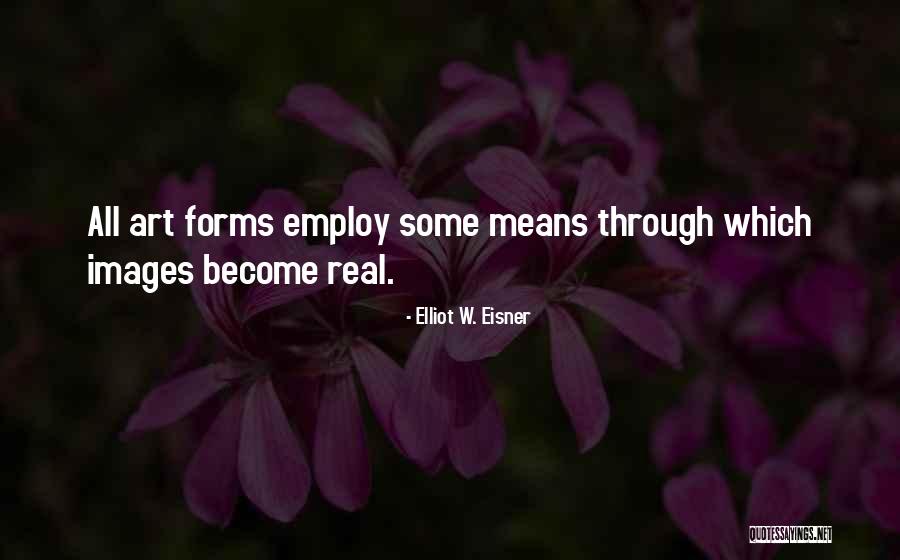 Tenured Faculty Quotes By Elliot W. Eisner Tenured Faculty Quotes By Elliot W. Eisner
