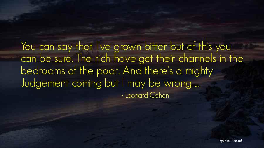 Tenzin Gyatso Pronunciation Quotes By Leonard Cohen Tenzin Gyatso Pronunciation Quotes By Leonard Cohen