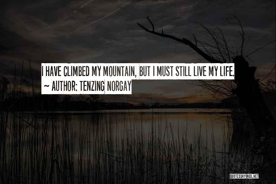 Tenzing Norgay Quotes 504791