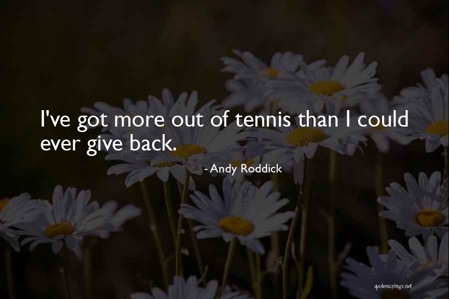 Tenzontle Quotes By Andy Roddick Tenzontle Quotes By Andy Roddick
