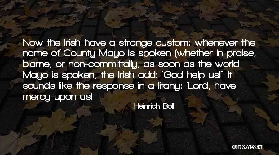Teobaldo Capuleto Quotes By Heinrich Boll Teobaldo Capuleto Quotes By Heinrich Boll