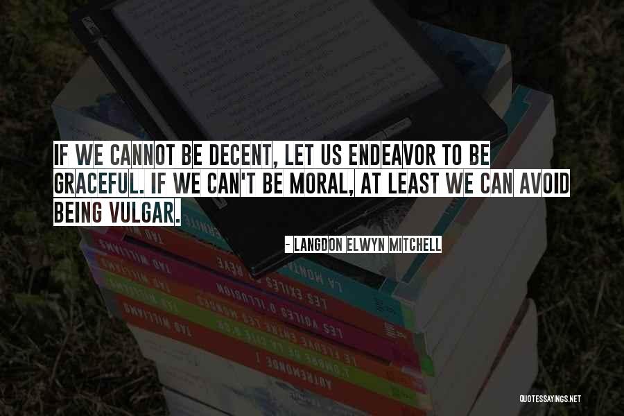 Teodor Drayzer Quotes By Langdon Elwyn Mitchell Teodor Drayzer Quotes By Langdon Elwyn Mitchell