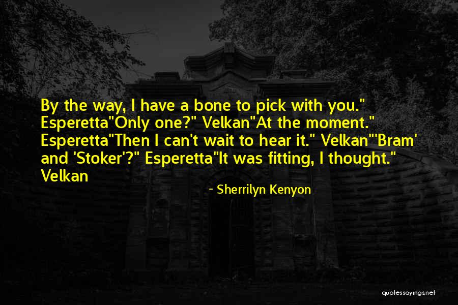 Teodorescu Adrian Quotes By Sherrilyn Kenyon Teodorescu Adrian Quotes By Sherrilyn Kenyon