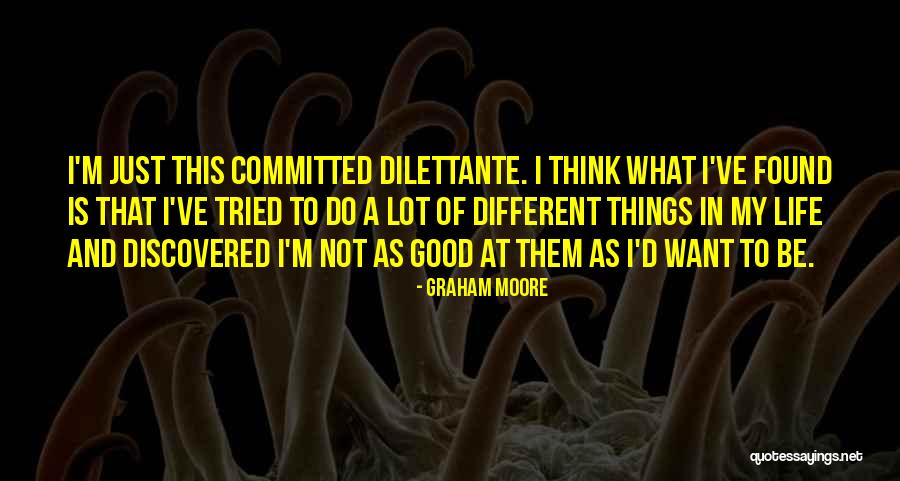 Teodoru D Ehverovic Quotes By Graham Moore Teodoru D Ehverovic Quotes By Graham Moore