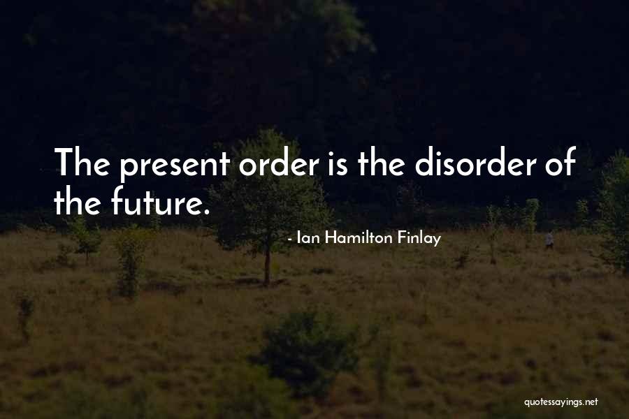 Teodoru D Ehverovic Quotes By Ian Hamilton Finlay