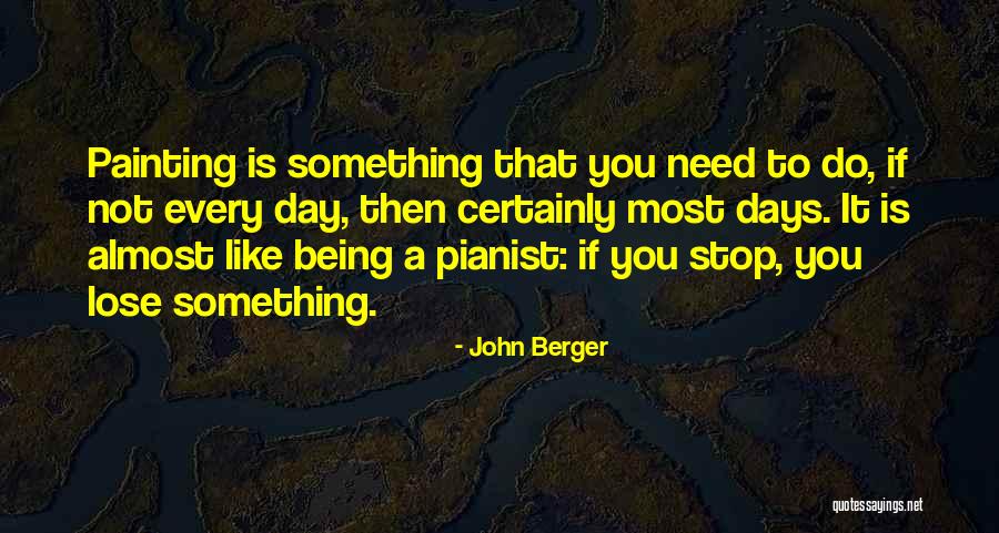 Teody Means Quotes By John Berger Teody Means Quotes By John Berger