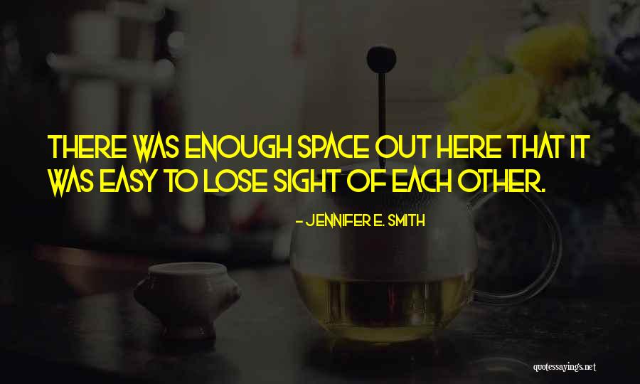 Teoman Sevdim Quotes By Jennifer E. Smith Teoman Sevdim Quotes By Jennifer E. Smith