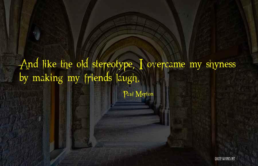 Teonna Taylor Quotes By Paul Merton Teonna Taylor Quotes By Paul Merton