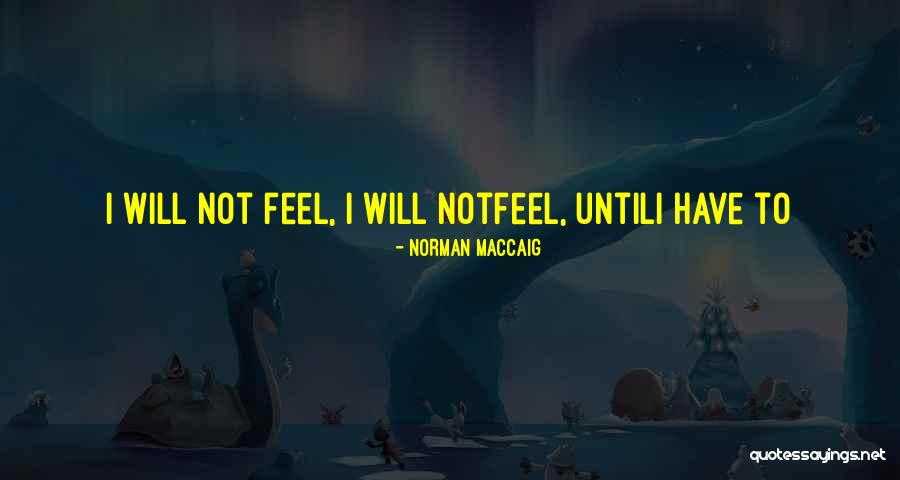 Teorico Sinonimo Quotes By Norman MacCaig Teorico Sinonimo Quotes By Norman MacCaig