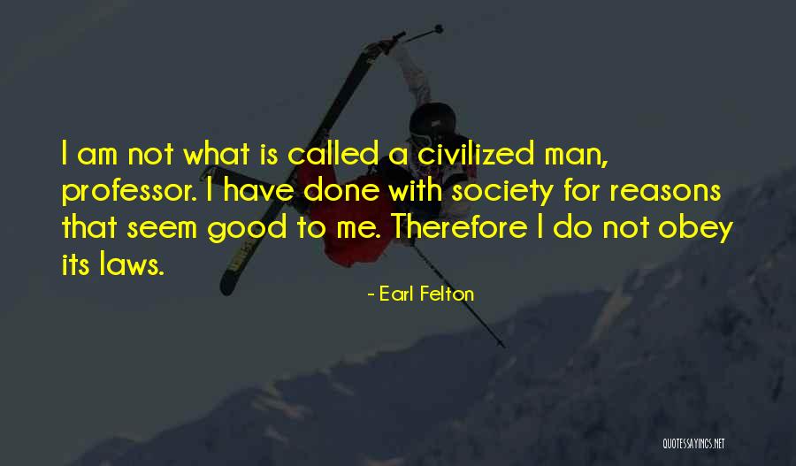 Teotlapan Quotes By Earl Felton Teotlapan Quotes By Earl Felton