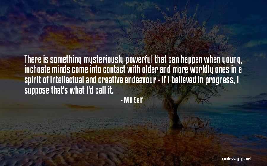 Teotonio Noticias Quotes By Will Self Teotonio Noticias Quotes By Will Self
