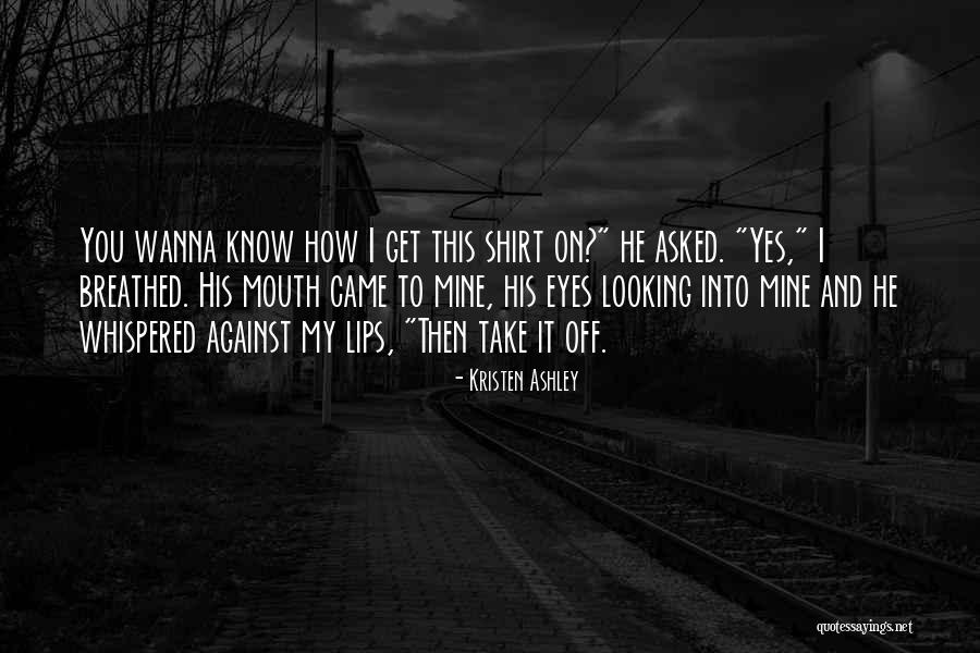 Tepavcevic Vladimir Quotes By Kristen Ashley Tepavcevic Vladimir Quotes By Kristen Ashley
