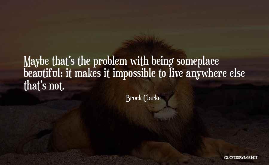 Tepee House Quotes By Brock Clarke Tepee House Quotes By Brock Clarke