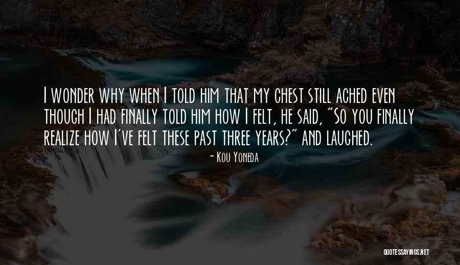 Tepelerin Ardinda Quotes By Kou Yoneda Tepelerin Ardinda Quotes By Kou Yoneda