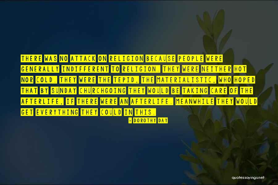 Tepid Quotes By Dorothy Day Tepid Quotes By Dorothy Day