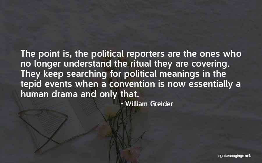 Tepid Quotes By William Greider Tepid Quotes By William Greider