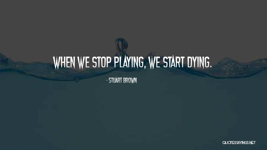 Teplitsky Gregory Quotes By Stuart Brown Teplitsky Gregory Quotes By Stuart Brown