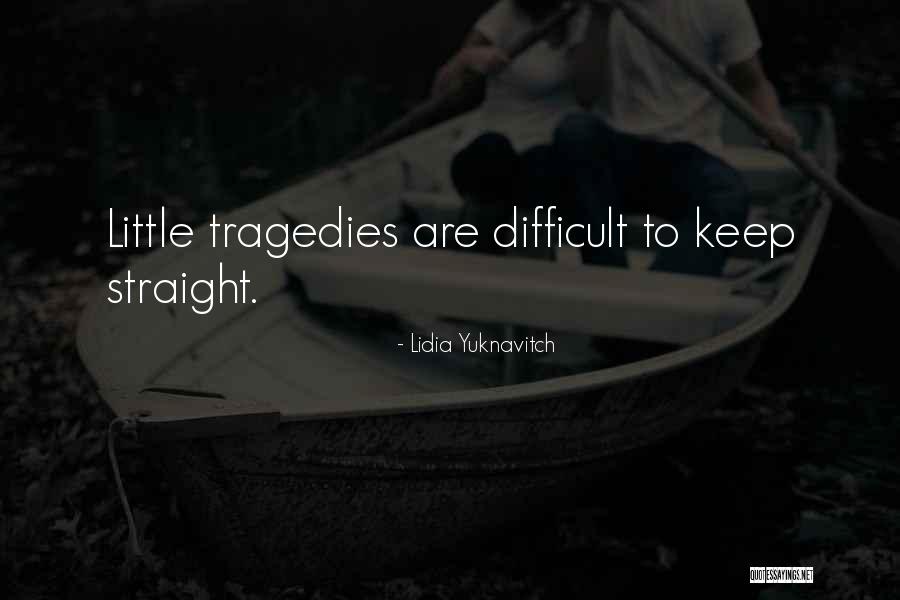 Tepsi Kebabi Quotes By Lidia Yuknavitch Tepsi Kebabi Quotes By Lidia Yuknavitch