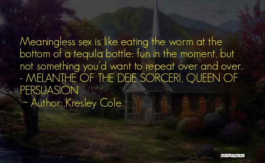 Tequila Quotes By Kresley Cole