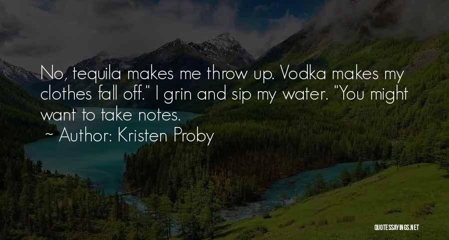 Tequila Quotes By Kristen Proby