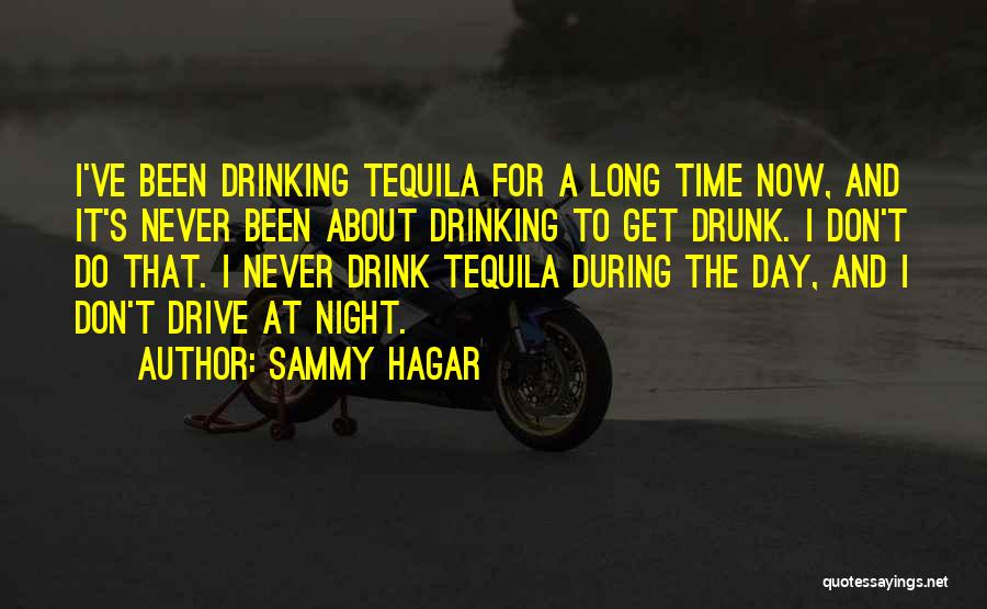 Tequila Quotes By Sammy Hagar