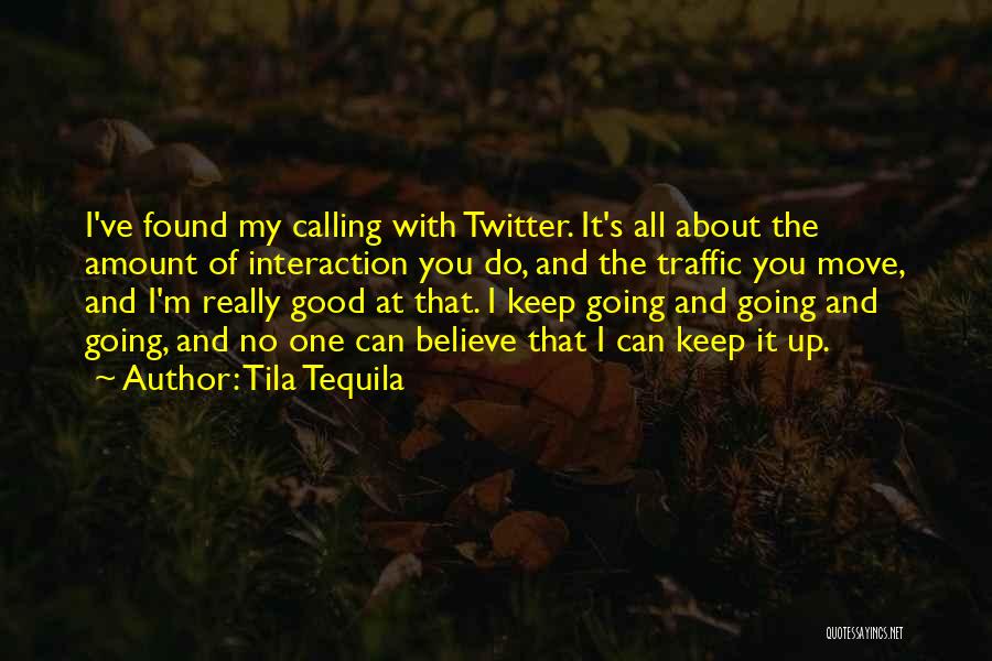 Tequila Quotes By Tila Tequila