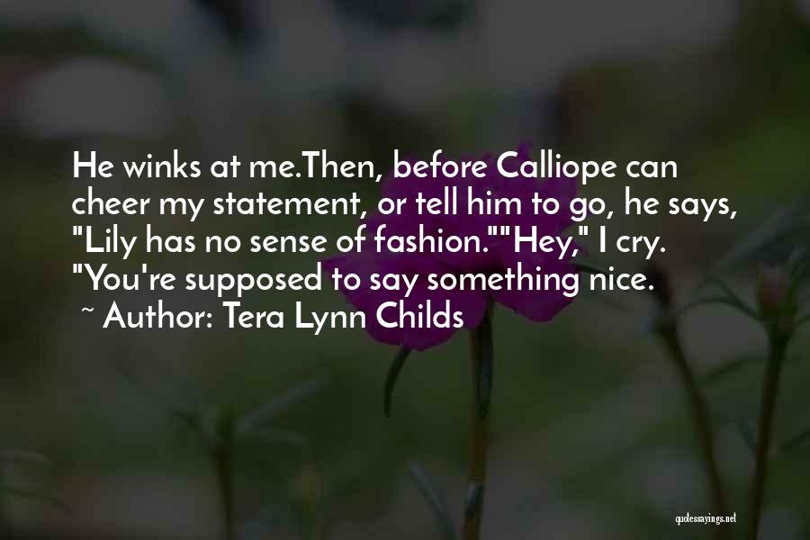 Tera Lynn Childs Quotes 909030