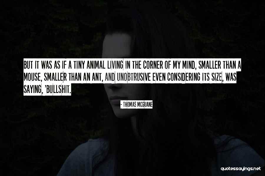 Teraju Superb Quotes By Thomas McGuane Teraju Superb Quotes By Thomas McGuane