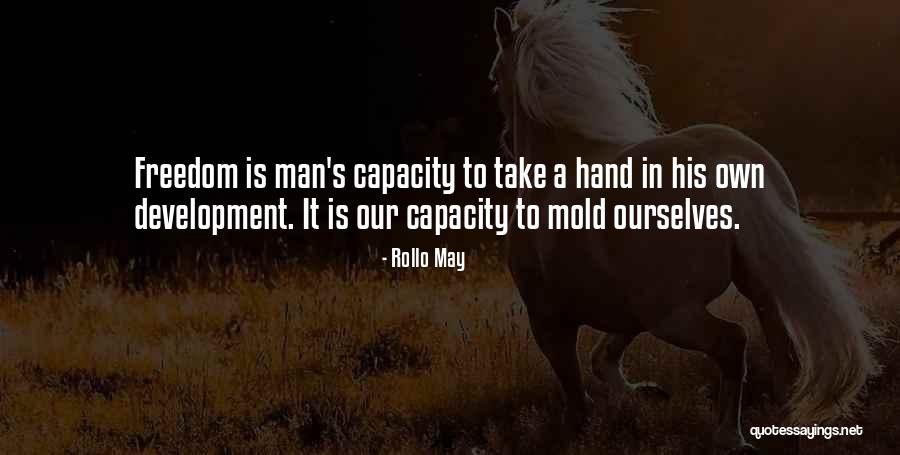 Terakhir Hitam Putih Quotes By Rollo May Terakhir Hitam Putih Quotes By Rollo May