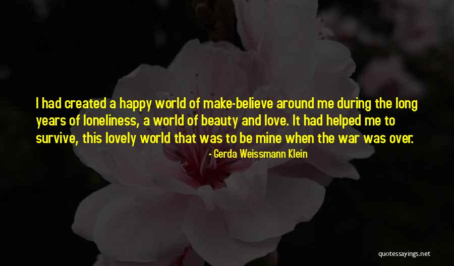 Teramoto Asesores Quotes By Gerda Weissmann Klein Teramoto Asesores Quotes By Gerda Weissmann Klein